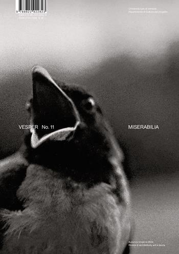 Vesper. Rivista di architettura, arti e teoria-Journal of architecture, arts & theory. Ediz. bilingue. Vol. 11: Miserabilia  - Libro Quodlibet 2024 | Libraccio.it