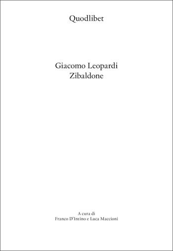 Zibaldone. Ediz. integrale e commentata - Giacomo Leopardi - Libro Quodlibet 2026, Biblioteca studio. Letteratura | Libraccio.it