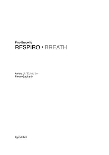 Respiro-Breath - Pino Brugellis - Libro Quodlibet 2024, Cataloghi | Libraccio.it