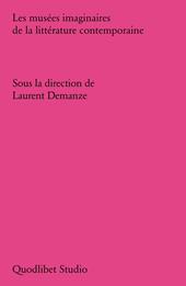 Les musées imaginaires de la littérature contemporaine