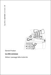 La città convessa. Abitare i paesaggi della modernità