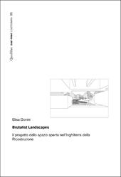 Brutalist Landscapes. Il progetto dello spazio aperto nell'Inghilterra della Ricostruzione