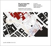Per una nuova idea di Museo della città di Roma. Infrastrutture e poli museali in rete per un nuovo city-branding