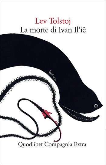 La morte di Ivan Il'ic - Lev Tolstoj - Libro Quodlibet 2025, Compagnia Extra | Libraccio.it