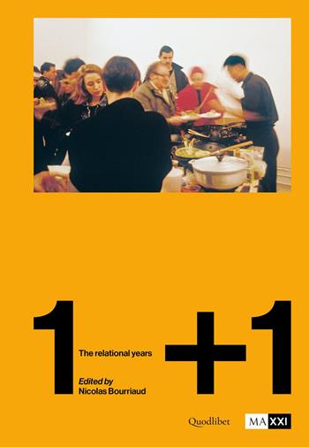 1+1. The relational years. Ediz. a colori  - Libro Quodlibet 2025, Quodlibet arte. Cataloghi | Libraccio.it