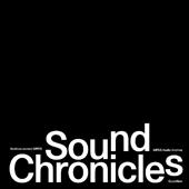 Sound Chronicles. Archivio sonoro MPDS-MPDS Audio Archive. Ediz. bilingue. Con vinile