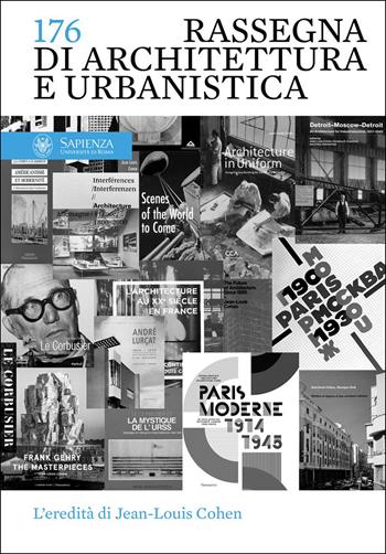 Rassegna di Architettura e Urbanistica. Vol. 176: L' eredità di Jean-Louis Cohen  - Libro Quodlibet 2025, Rassegna di architettura e urbanistica | Libraccio.it