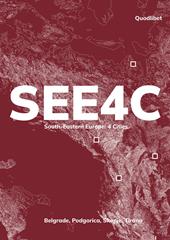 SEE4C. South-Eastern Europe: 4 cities. Belgrade, Podgorica, Skopje, Tirana