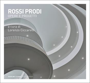 Rossi Prodi. Opere e progetti  - Libro Quodlibet 2026, Quodlibet studio. Città e paesaggio. Album | Libraccio.it