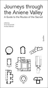 Journeys through the Aniene Valley. A guide to the routes of the sacred