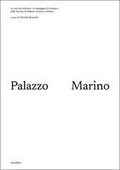 La casa dei milanesi. La campagna di restauro delle facciate di Palazzo Marino a Milano. Ediz. bilingue