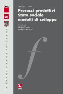 Processi produttivi, stato sociale, modelli di sviluppo - Giancarlo Corò - Libro Futura 2002 | Libraccio.it