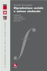 Riproduzione sociale e azione sindacale  - Libro Futura Editrice 2002, Materiali | Libraccio.it