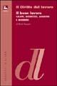 Il buon lavoro. Salute, sicurezza, molestie e mobbing - Flavia Pasquini - Libro Futura Editrice 2002 | Libraccio.it