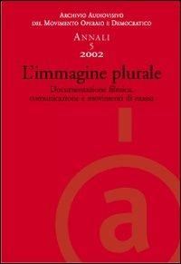 L' immagine plurale - Antonio Medici - Libro Futura 2003 | Libraccio.it