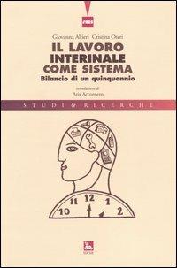Il lavoro interinale come sistema. Bilancio di un quinquennio - Giovanna Altieri, Cristina Oteri - Libro Futura 2004, Studi & Ricerche | Libraccio.it