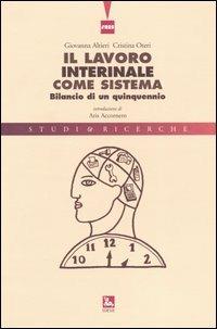 Il lavoro interinale come sistema. Bilancio di un quinquennio - Giovanna Altieri, Cristina Oteri - Libro Futura Editrice 2004, Studi & Ricerche | Libraccio.it