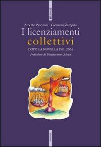 I licenziamenti collettivi - Alberto Piccinini, Giovanni Zampini - Libro Futura 2004, Manuali | Libraccio.it