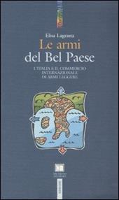 Le armi del Bel Paese. L'Italia e il commercio internazionale di armi leggere