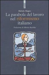 La parabola del lavoro nel riformismo italiano