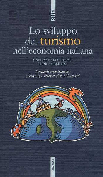 Sviluppo del turismo nell'economia italiana  - Libro Futura Editrice 2020 | Libraccio.it