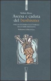 Ascesa e caduta del bushismo. Dalla vittoria elettorale alla crisi iraniana