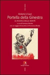 Portella della ginestra. La ricerca della verità - Girolamo Li Causi - Libro Futura Editrice 2007, Storia e memoria | Libraccio.it