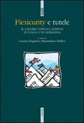 Flexicurity e tutele. Il lavoro tipico e atipico in Italia e in Germania