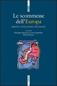 Le scommesse dell'Europa. Istituzioni, diritti, politiche  - Libro Futura Editrice 2008, Saggi | Libraccio.it