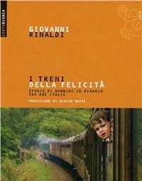 I treni della felicità - Maria Debora Zucca - Libro Ediesse 2008, Carta bianca | Libraccio.it