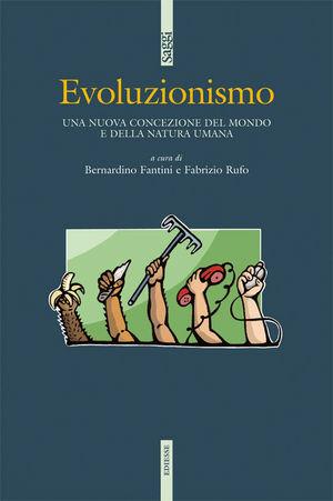 Evoluzionismo. Controversie prima e dopo Darwin  - Libro Futura Editrice 2009, Saggi | Libraccio.it