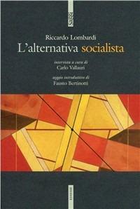 L'alternativa socialista - Riccardo Lombardi - Libro Futura 2009, Saggi | Libraccio.it