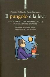 Il pungolo e la leva. Casi e modelli di responsabilità sociale delle imprese