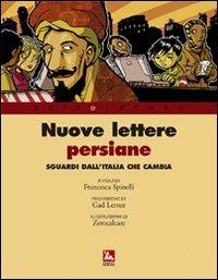 Nuove lettere persiane. L'Italia negli occhi dei giornalisti stranieri  - Libro Futura Editrice 2010, Arte & Lavoro | Libraccio.it