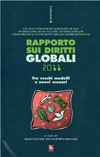 Rapporto sui diritti globali 2011  - Libro Futura Editrice 2011, Rapporti | Libraccio.it