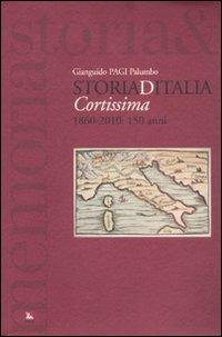 Storiaditalia cortissima. 1860-2010: 150 anni - Gianguido Palumbo - Libro Futura 2011, Storia e memoria | Libraccio.it