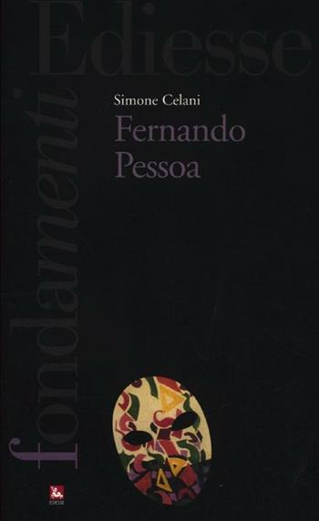 Fernando Pessoa - Simone Celani - Libro Futura 2012, I fondamenti | Libraccio.it