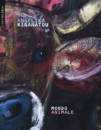 Mondo animale - Angelika Riganatou - Libro Futura 2013, Carta bianca | Libraccio.it