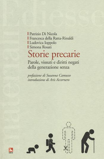 Storie precarie. Parole, vissuti e diritti negati della generazione senza  - Libro Futura Editrice 2014, Materiali | Libraccio.it