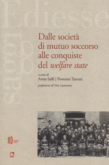 Dalle società di mutuo soccorso alle conquiste del Welfare State  - Libro Futura Editrice 2014, Saggi | Libraccio.it