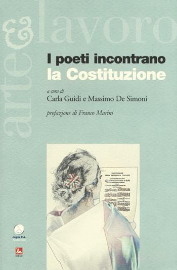 I poeti incontrano la Costituzione  - Libro Futura Editrice 2017, Arte & Lavoro | Libraccio.it