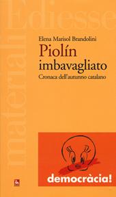 Il Piolín imbavagliato. Cronaca dell'autunno catalano