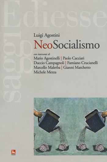 Neosocialismo - Luigi Agostini - Libro Futura Editrice 2019, Saggi | Libraccio.it