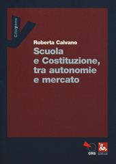 Scuola e Costituzione, tra autonomie e mercato