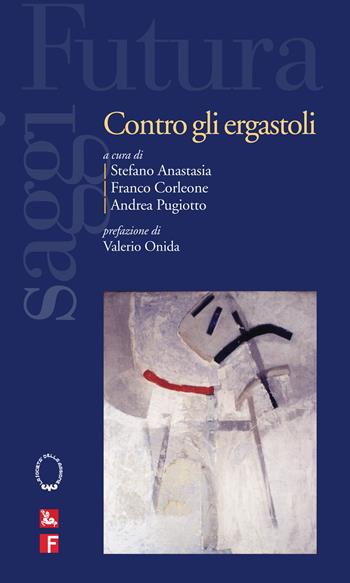 Contro gli ergastoli - Corleone - Libro Futura Editrice 2021, Saggi | Libraccio.it