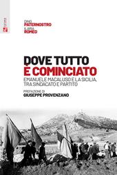 Dove tutto è cominciato. Emanuele Macaluso e la Sicilia, tra sindacato e partito