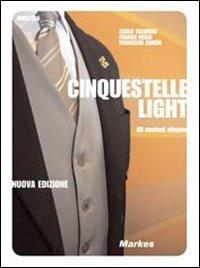 Cinquestelle light. Laboratorio dei servizi di ricevimento. Per gli Ist. professionali alberghieri - Carlo Columbo, Franco Rossi, Ferruccio Zanchi - Libro Markes 2007 | Libraccio.it