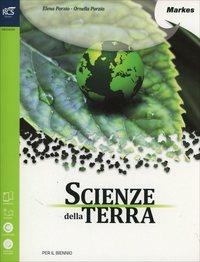Scienze della terra. Con espansione online - Elena Porzio, Ornella Porzio - Libro Markes 2014 | Libraccio.it