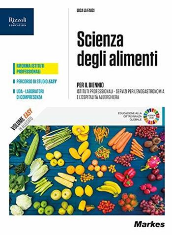 Scienza degli alimenti. Con e-book. Con espansione online. Con Libro: Quaderno didattica inclusiva - Luca La Fauci - Libro Markes 2019 | Libraccio.it