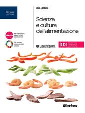 Scienza e cultura dell'alimentazione. Per il 5° anno delle Scuole superiori. Con e-book. Con espansione online. Vol. 3